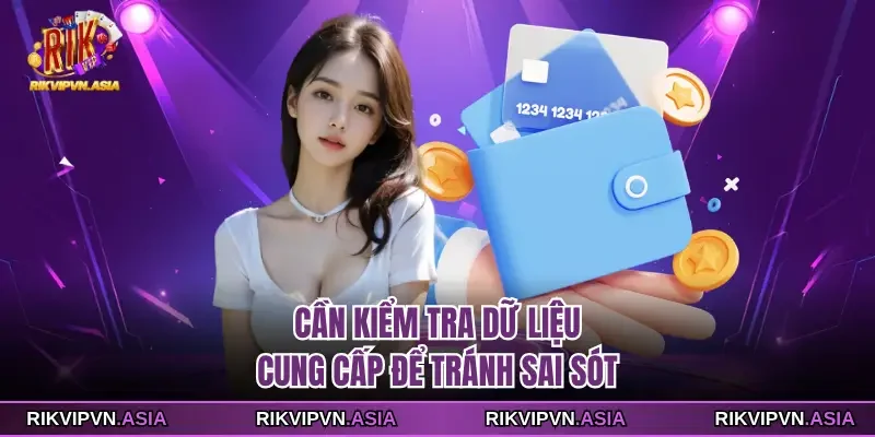 Cần kiểm tra dữ liệu RIKVIP cung cấp để tránh sai sót Cần kiểm tra dữ liệu RIKVIP cung cấp để tránh sai sót