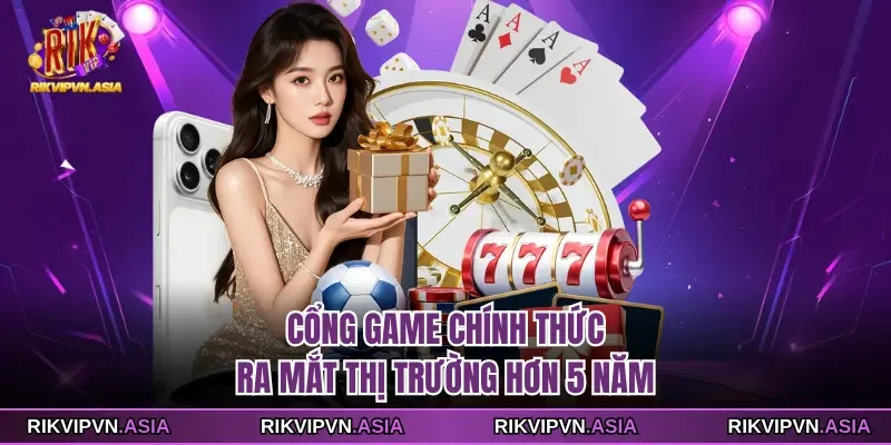 Cổng game RIKVIP chính thức ra mắt thị trường hơn 5 năm